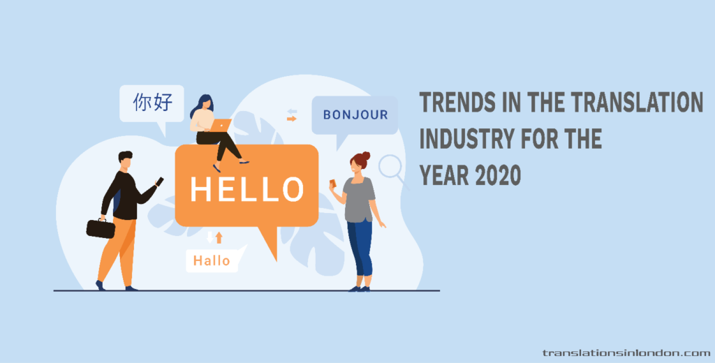 2020 Recap Trends in the translation industry TranslationsInLondon