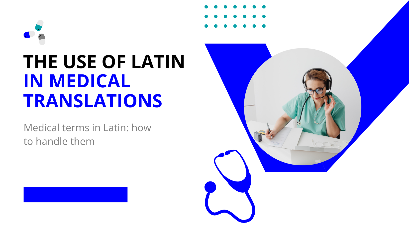 THE USE OF LATIN IN MEDICAL TRANSLATIONS